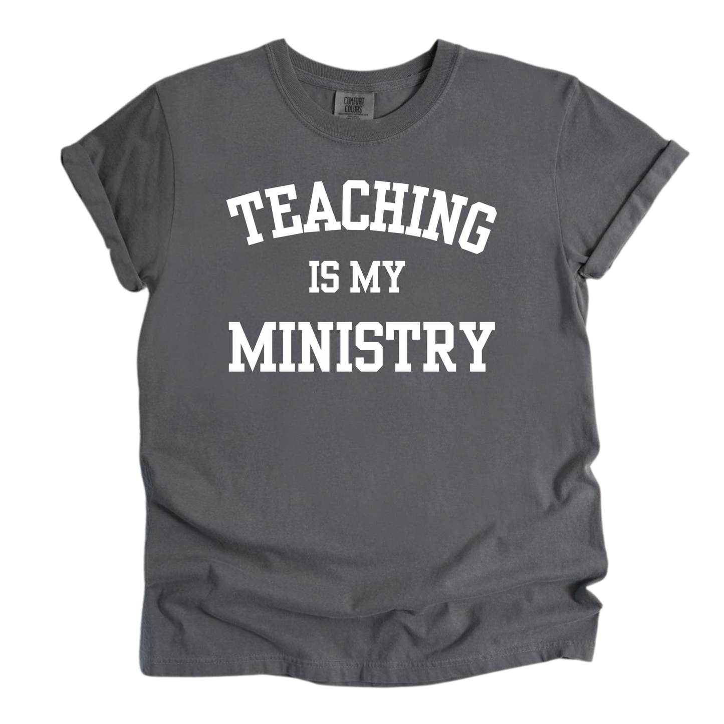 Teaching Is My Ministry Adult Tee