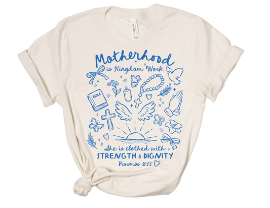 Motherhood is Kingdom Work Adult Tee