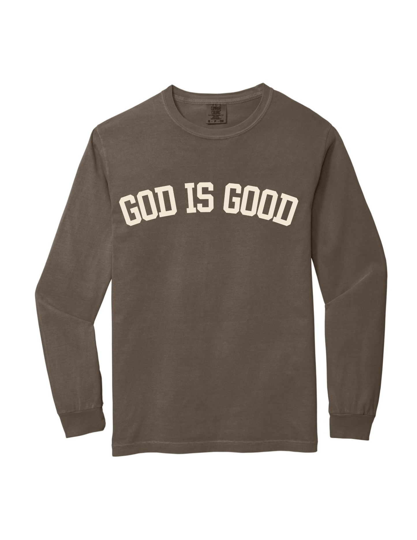 God Is Good Long Sleeve Tee